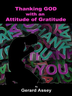 cover image of Thanking GOD with an  Attitude of Gratitude